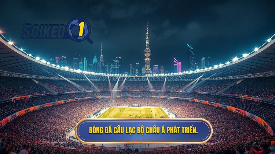 Bóng đá câu lạc bộ châu Á phát triển