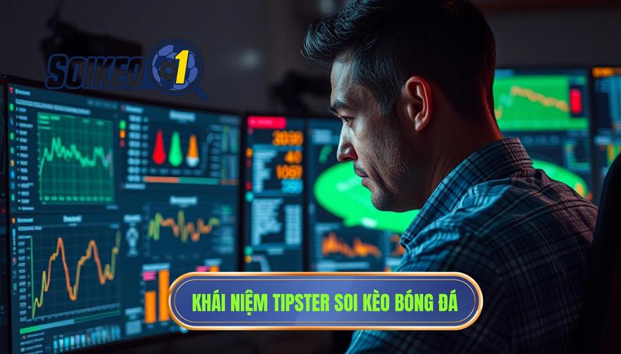 Khái niệm tipster soi kèo bóng đá